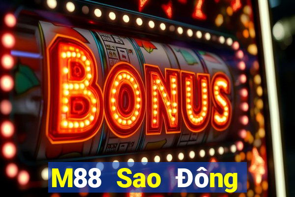 M88 Sao Đông phiên bản Táo