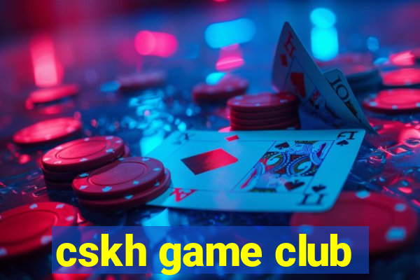 cskh game club