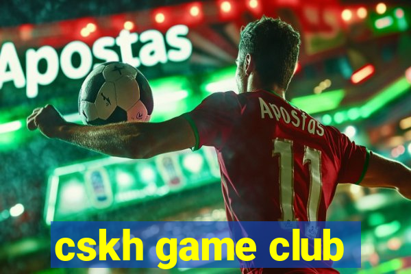 cskh game club