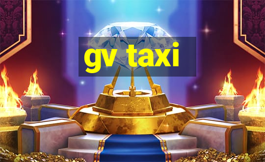 gv taxi