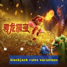 blackjack rules variations