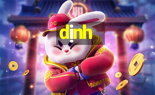 dịnh