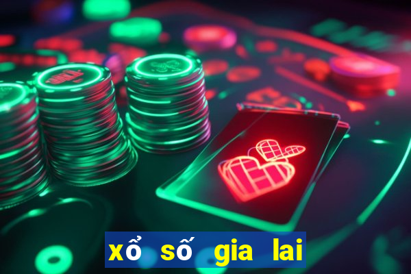 xổ số gia lai số gia lai