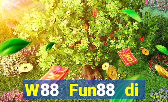 W88 Fun88 di động đại phát Gaming