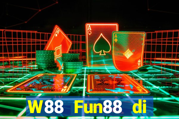 W88 Fun88 di động đại phát Gaming