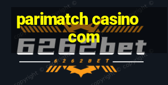 parimatch casino com