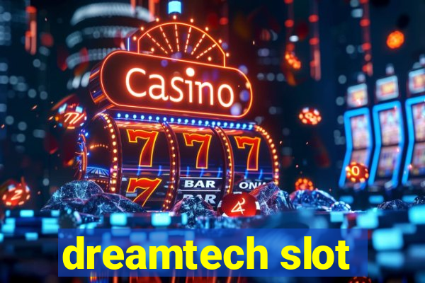 dreamtech slot