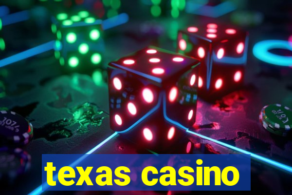 texas casino