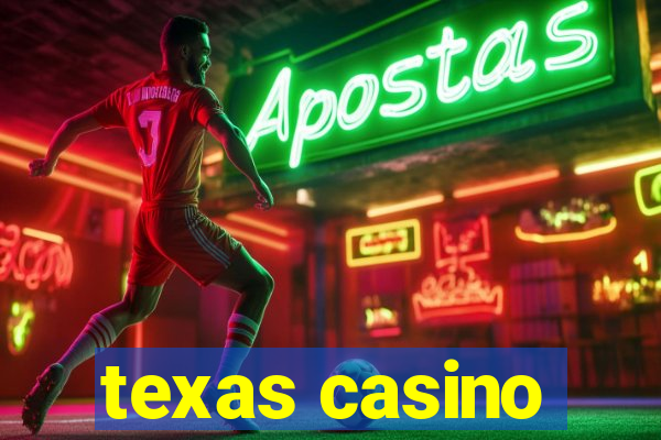 texas casino