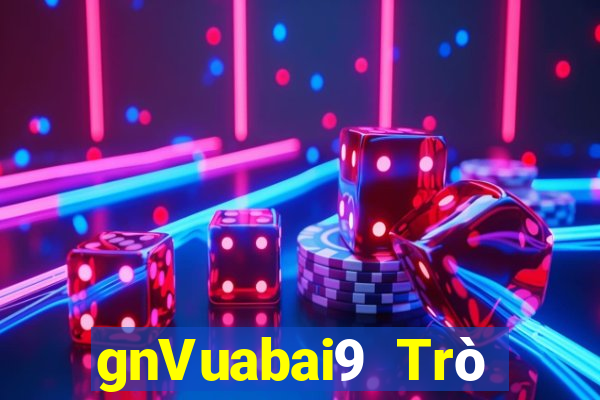 gnVuabai9 Trò chơi phổ biến cho