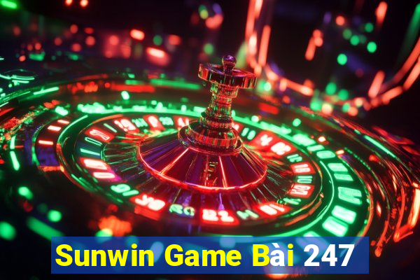 Sunwin Game Bài 247