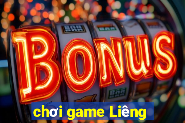 chơi game Liêng