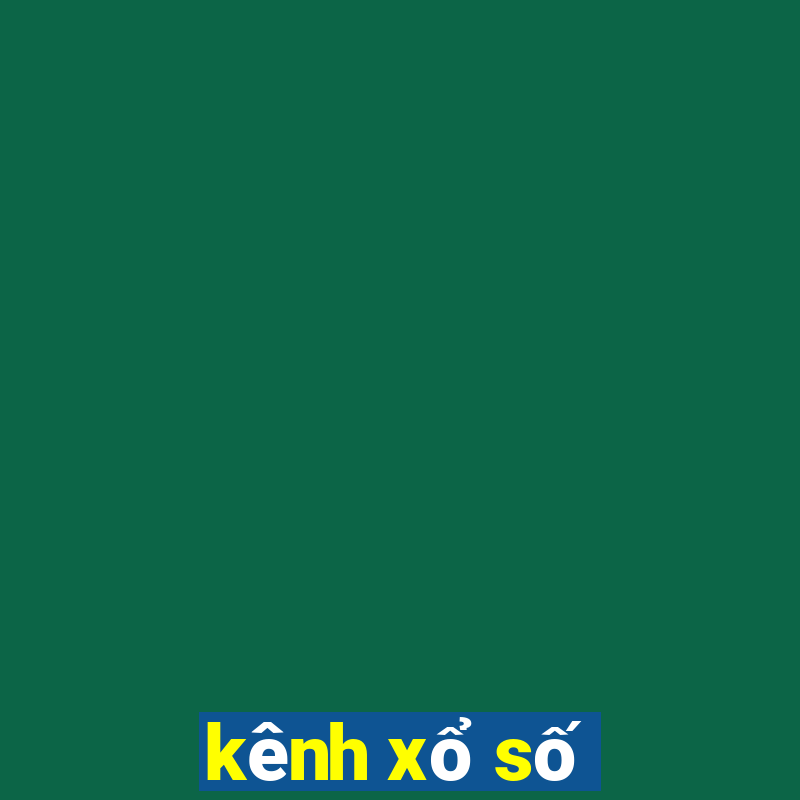 kênh xổ số