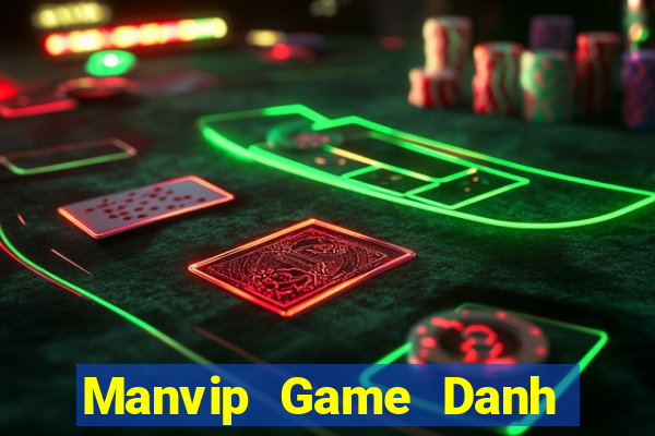 Manvip Game Danh Bai 3C