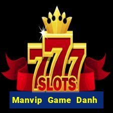 Manvip Game Danh Bai 3C