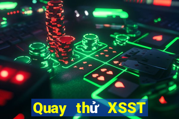 Quay thử XSST ngày 17