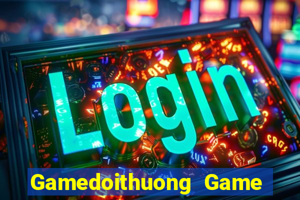 Gamedoithuong Game Bài Big52