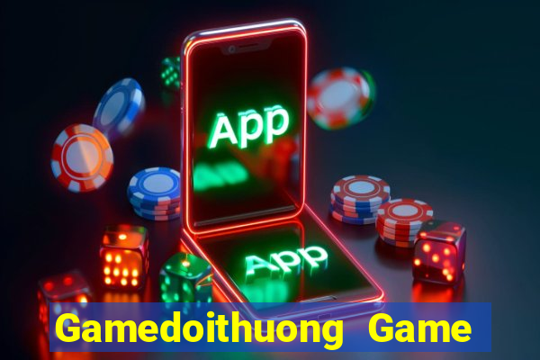 Gamedoithuong Game Bài Big52