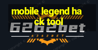 mobile legend hack tool