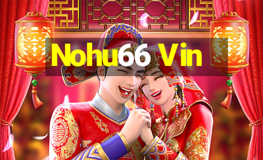 Nohu66 Vin