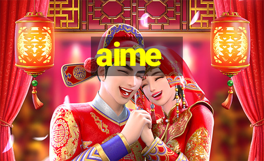 aime