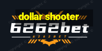 dollar shooter