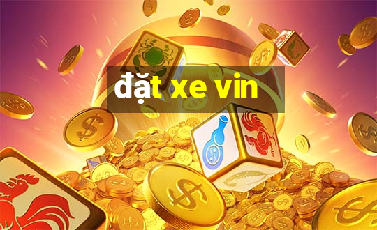 đặt xe vin