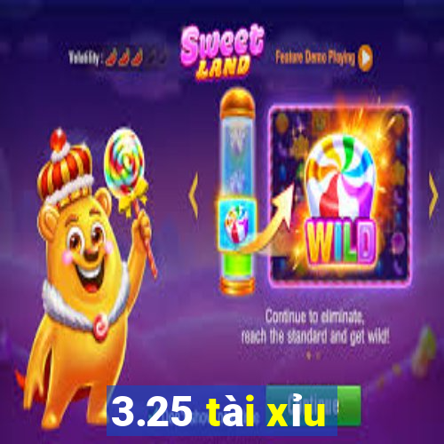 3.25 tài xỉu