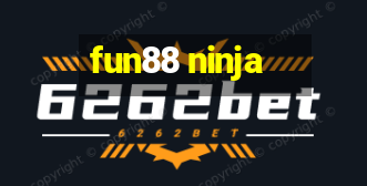 fun88 ninja