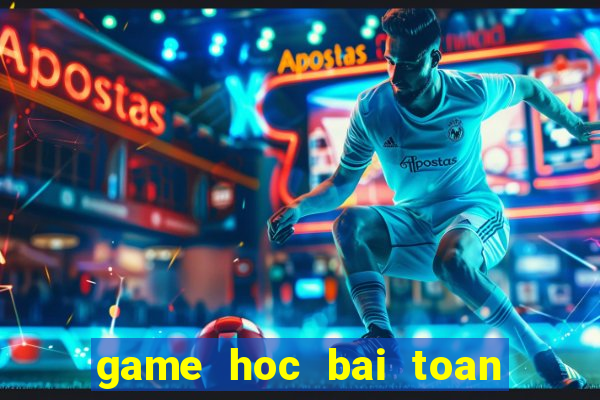 game hoc bai toan lop 4