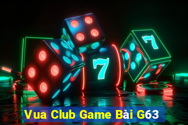 Vua Club Game Bài G63