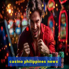 casino philippines news