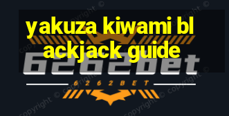 yakuza kiwami blackjack guide