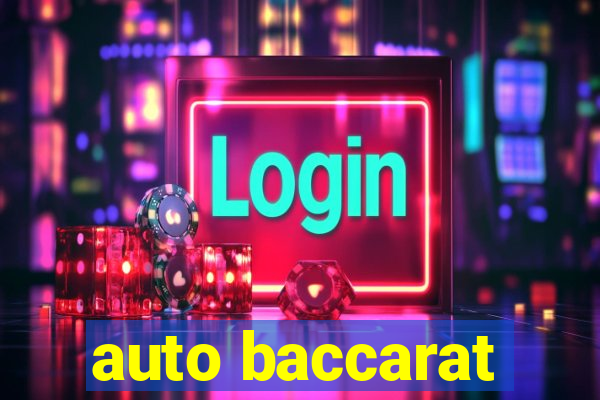 auto baccarat