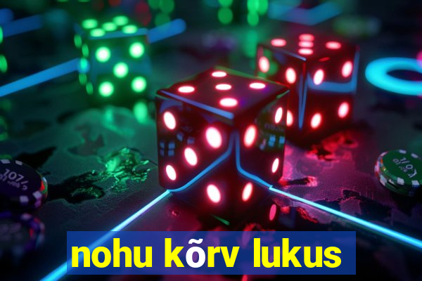 nohu kõrv lukus