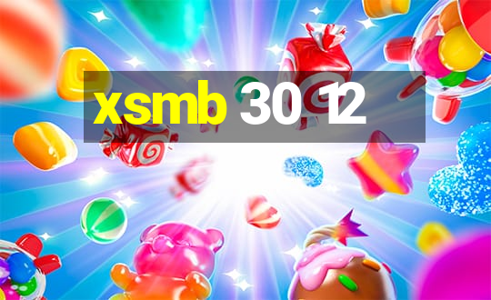 xsmb 30 12