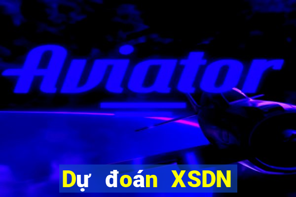 Dự đoán XSDN Thứ 4