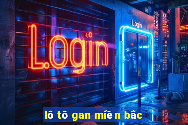 lô tô gan miền bắc