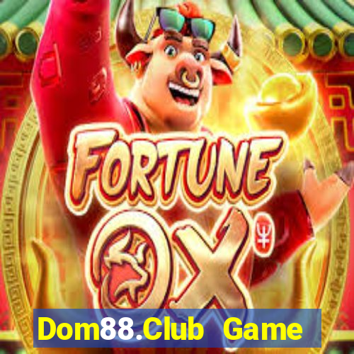 Dom88.Club Game Bài 888 Casino