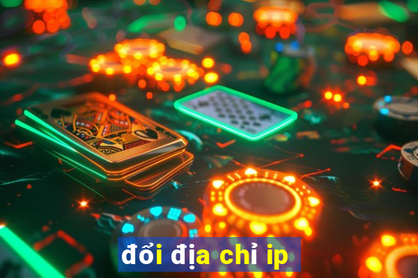 đổi địa chỉ ip