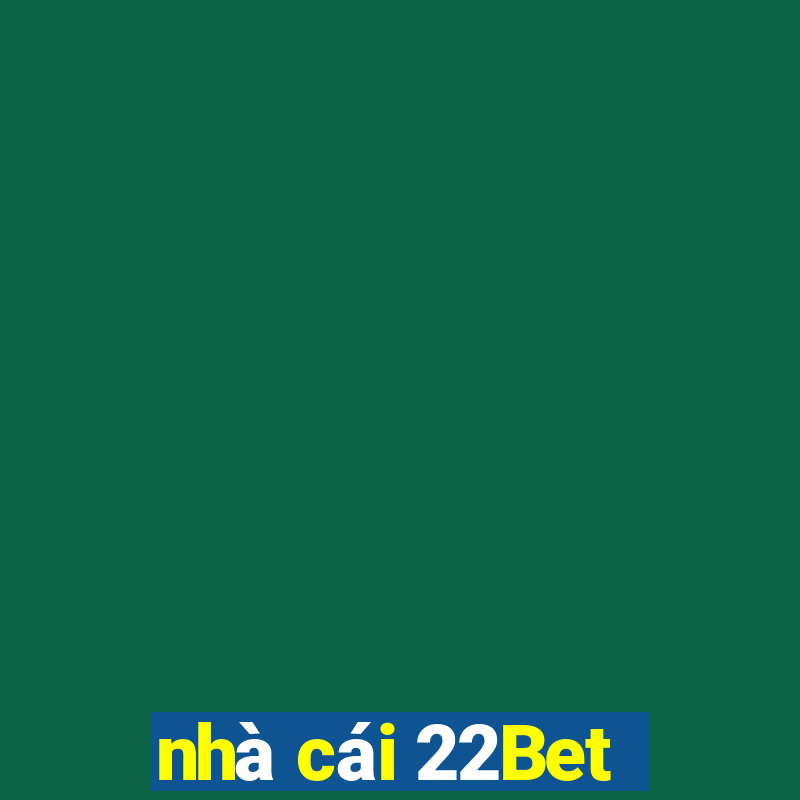 nhà cái 22Bet