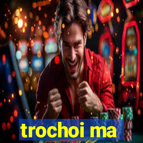 trochoi ma