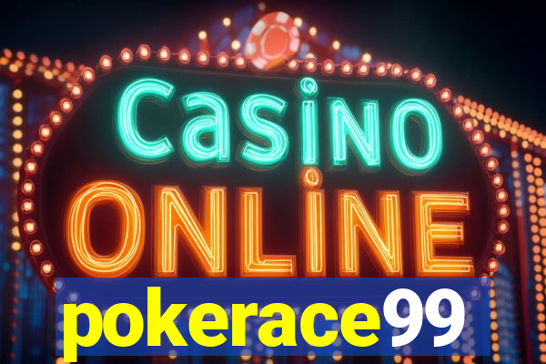 pokerace99