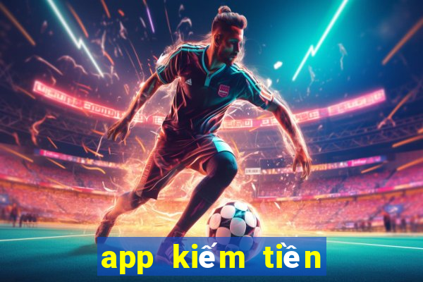 app kiếm tiền online không cần vốn