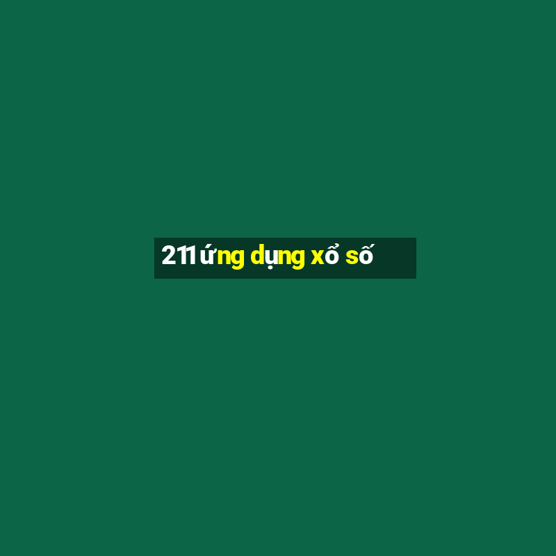 211 ứng dụng xổ số