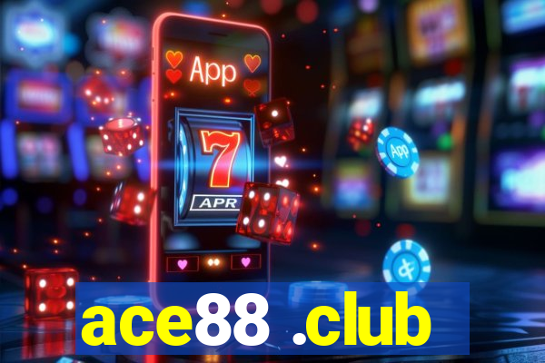 ace88 .club