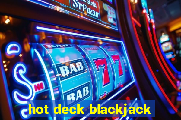 hot deck blackjack