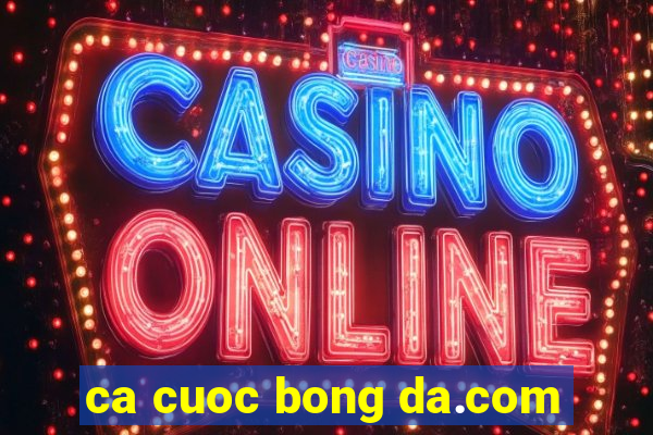 ca cuoc bong da.com