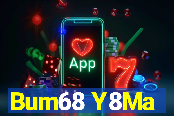 Bum68 Y8Ma