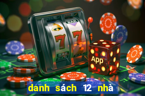 danh sách 12 nhà cái casino